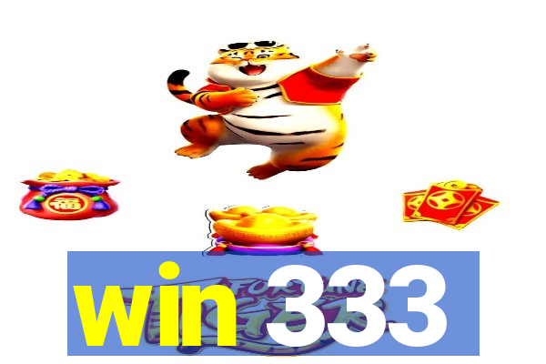 win 333